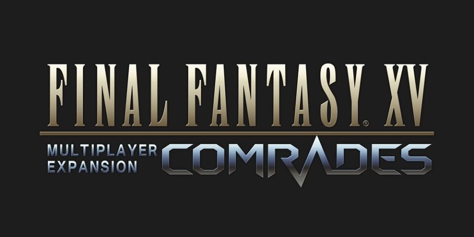 Final Fantasy XV Multiplayer Expansion: Comrades version 1.2.0 update