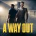 A Way Out releasing on March 23rd. Power lah!