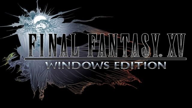 Fwah! Final Fantasy XV Windows Edition unlocks on 7th March at 1am ah