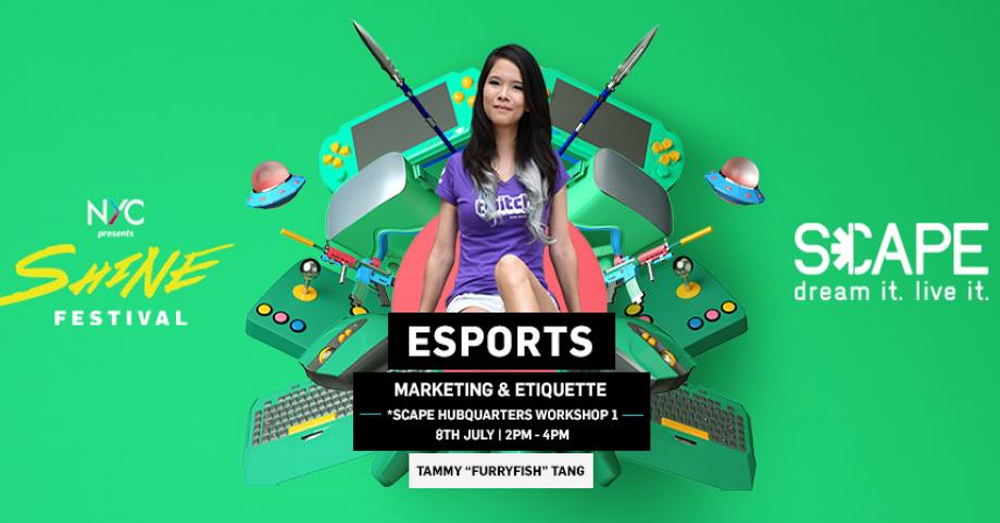 SHINE X *SCAPE Talent Development Programme: esports marketing with Tammy “furryfish” Tang