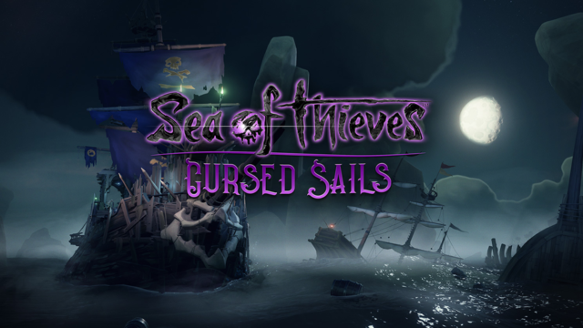 Sea of Thieves has new expansion, Cursed Sails