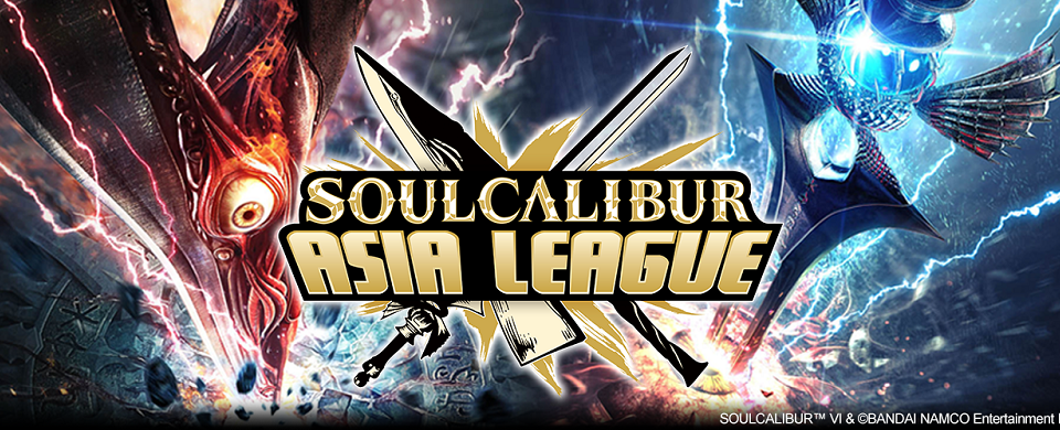 Soul Calibur Asia League!