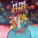 To the Stars Invites Tourists into the Unknown Q2 2023