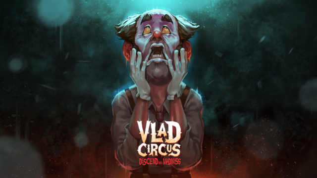 Vlad Circus Makes the Revival of a Lifetime in Q1 2023