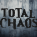 Total Chaos, a Horrormare Coming Soon